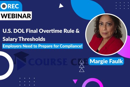 U.S. DOL Final Overtime Rule & Salary Thresholds: Employers Need to Prepare for Compliance!