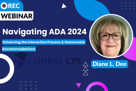 Navigating ADA 2024: Enhancing the Interactive Process & Reasonable Accommodations